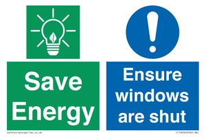 Save Energy - Ensure windows are shut